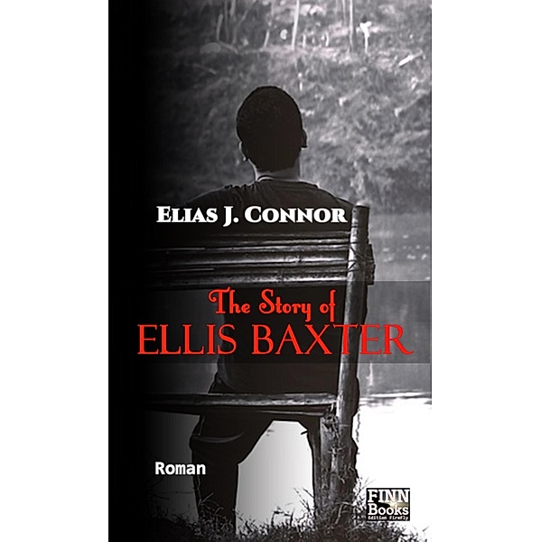 The Story of Ellis Baxter, Elias J. Connor