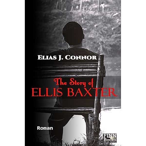 The Story of Ellis Baxter, Elias J. Connor