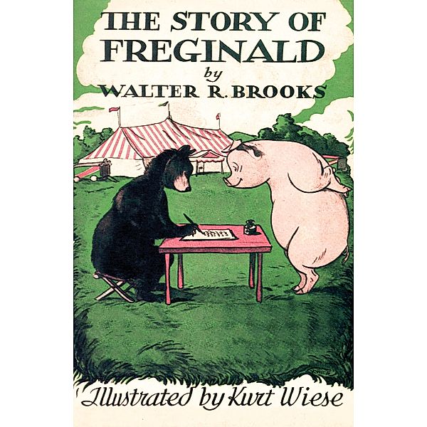 The Story of Freginald / Freddy the Pig, Walter R. Brooks