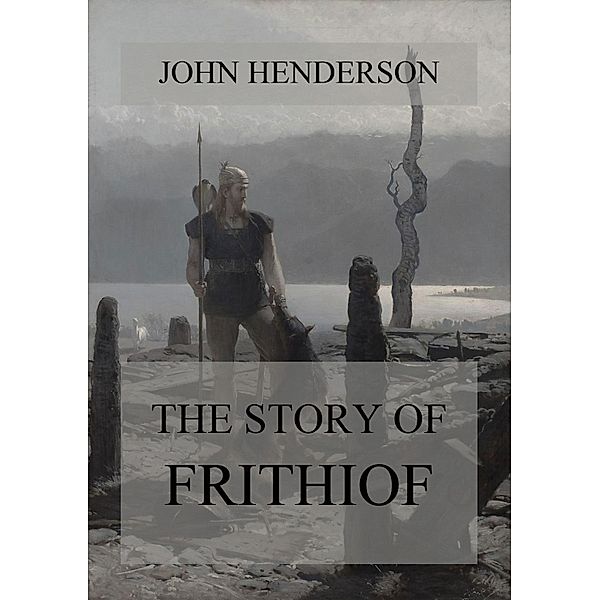 The Story Of Frithiof, John Henderson