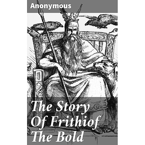 The Story Of Frithiof The Bold, Anonymous