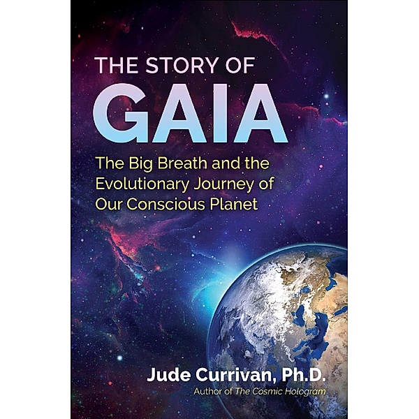 The Story of Gaia / Inner Traditions, Jude Currivan