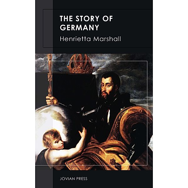 The Story of Germany, Henrietta Marshall