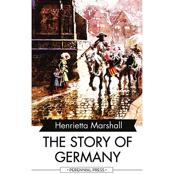 The Story of Germany, Henrietta Marshall