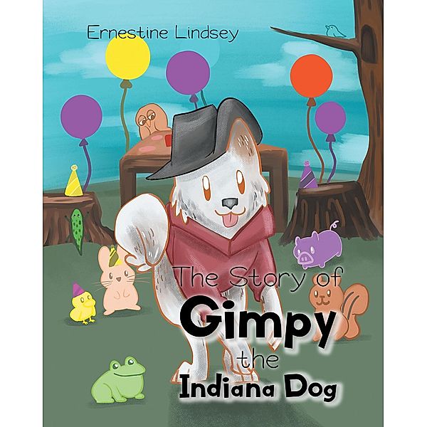 The Story of Gimpy the Indiana Dog, Ernestine Lindsey