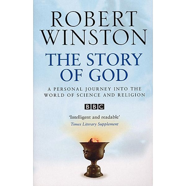 The Story Of God, Robert Winston