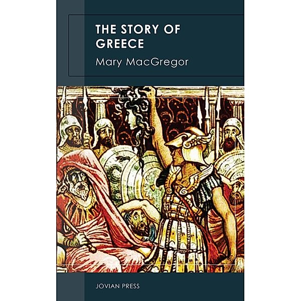 The Story of Greece, Mary Macgregor