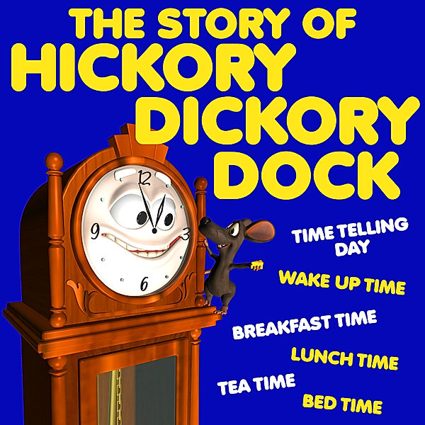 The Story of Hickory Dickory Dock, Roger William Wade