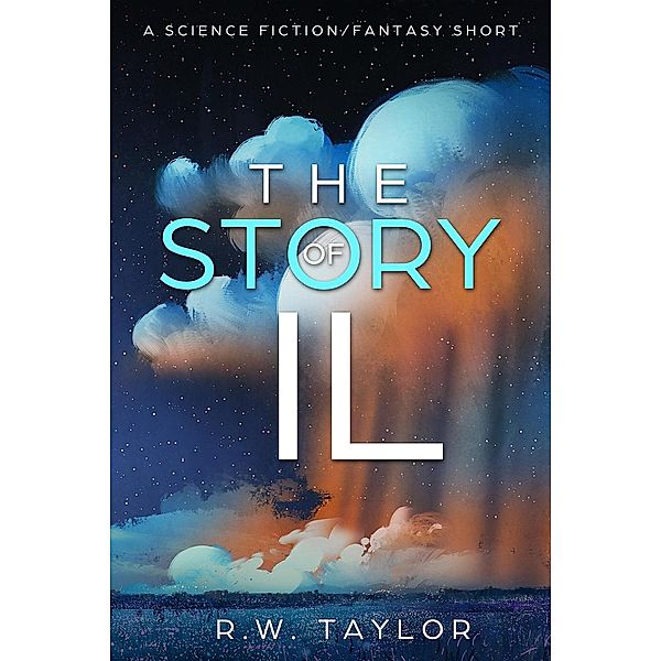 The Story of IL, R. W. Taylor