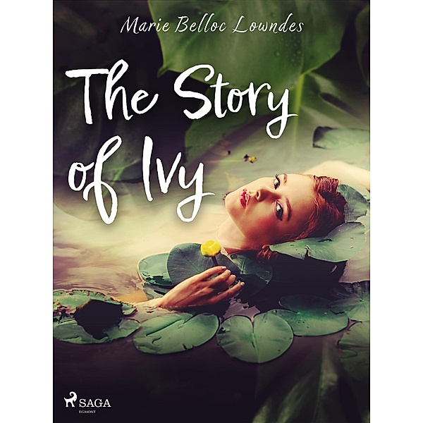 The Story of Ivy, Marie Belloc Lowndes