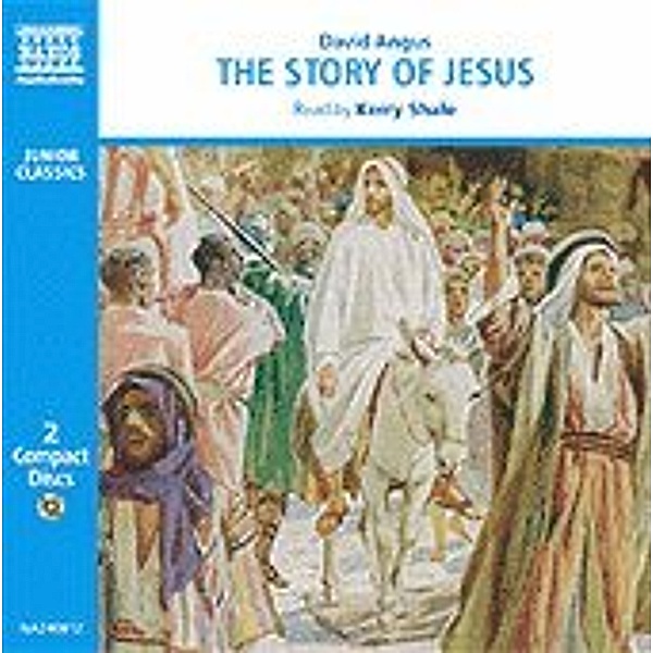 The Story Of Jesus (Gelesen in Englisch), David Angus