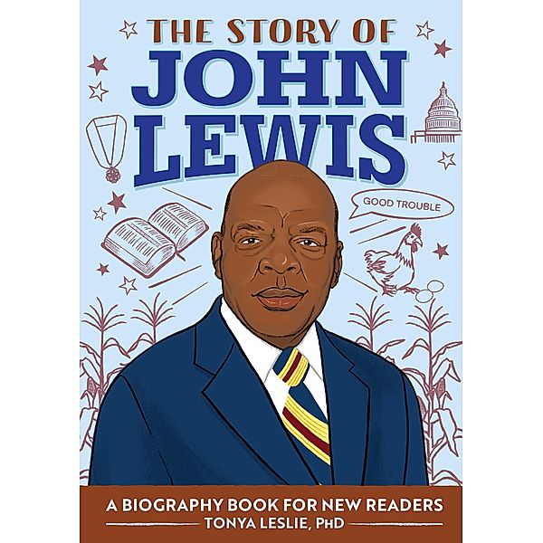 The Story of John Lewis / The Story of Biographies, Tonya Leslie