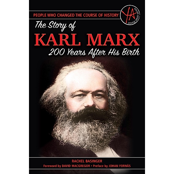 The Story of Karl Marx 200 Years After His Birth, Rachel Basinger
