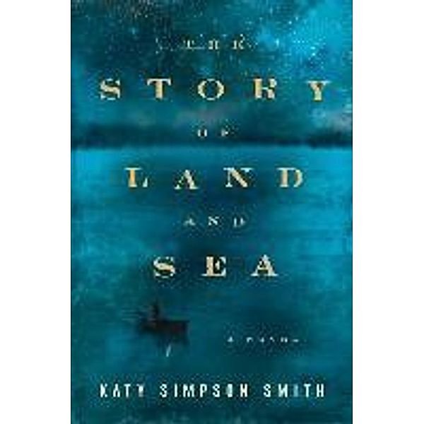 The Story of Land and Sea, Katy Simpson Smith