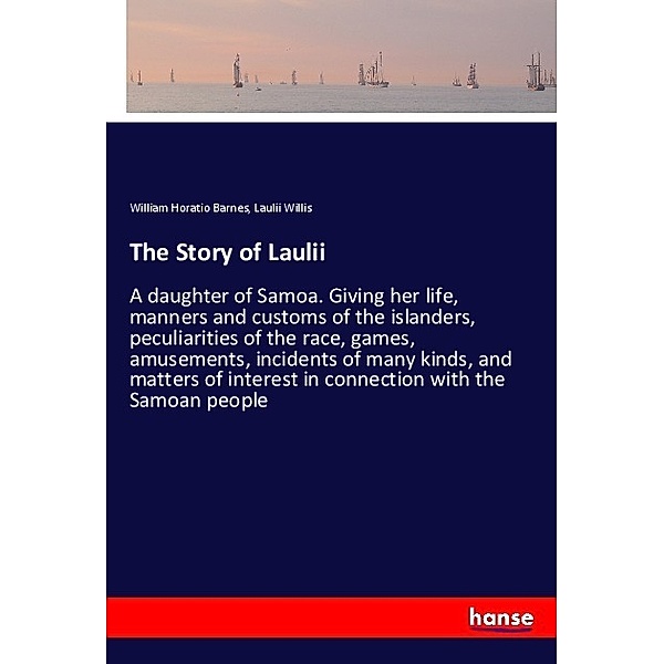 The Story of Laulii, William Horatio Barnes, Laulii Willis