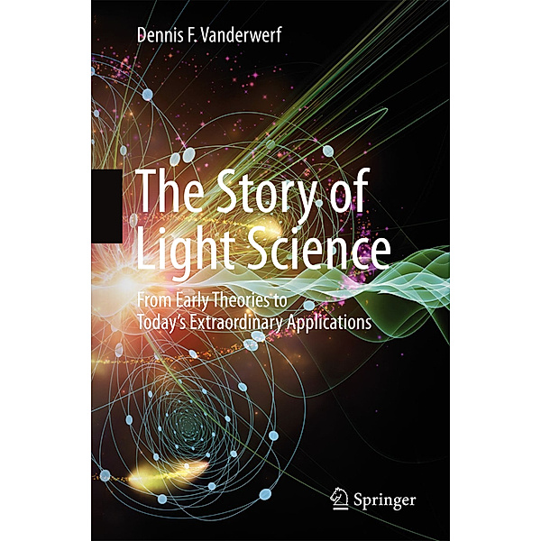 The Story of Light Science, Dennis F. Vanderwerf