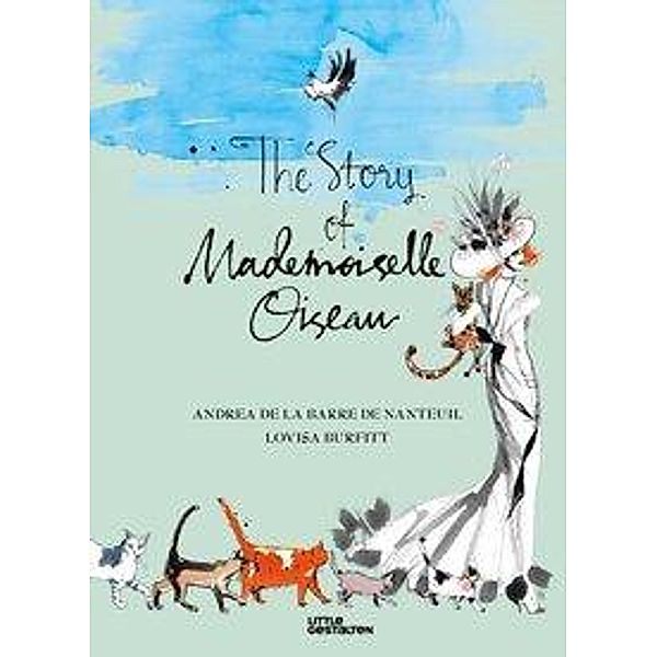 The Story of Mademoiselle Oiseau, Andrea de La Barre de Nanteuil, Loviva Burfitt