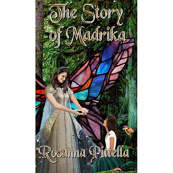 The Story of Madrika, Rosanna Pittella