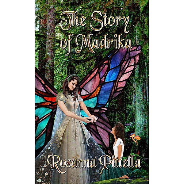 The Story of Madrika, Rosanna Pittella
