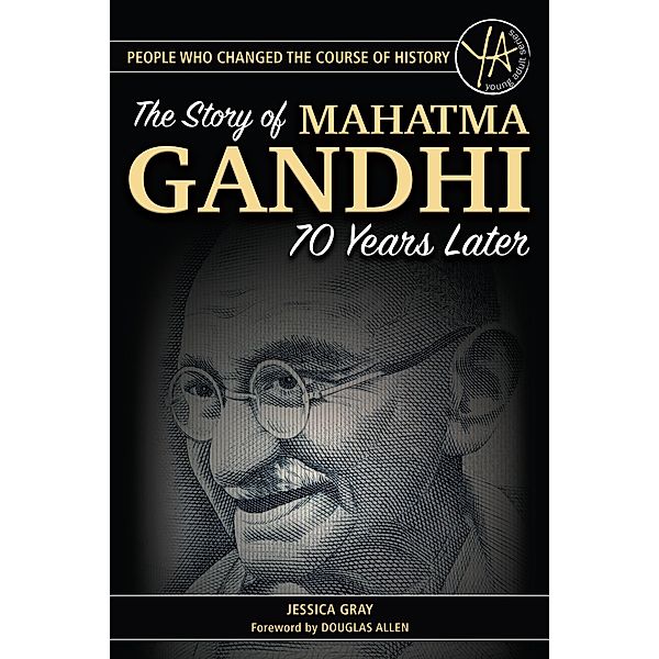 The Story of Mahatama Gandhi's Assassination 70 Years Later, Jessica Gray