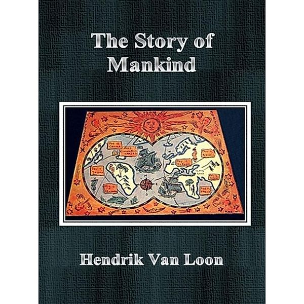 The Story of Mankind, Hendrik van Loon