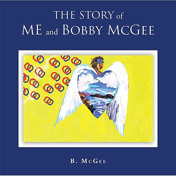 The Story of Me and Bobby McGee, B. McGee