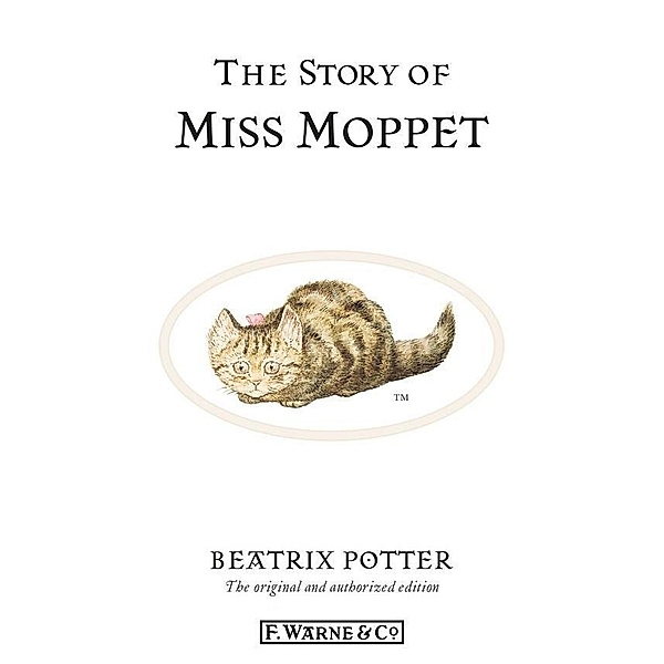 The Story of Miss Moppet / Beatrix Potter Originals, Beatrix Potter