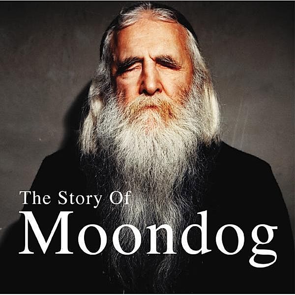 The Story Of Moondog (Vinyl), Moondog