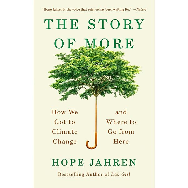 The Story of More, Hope Jahren