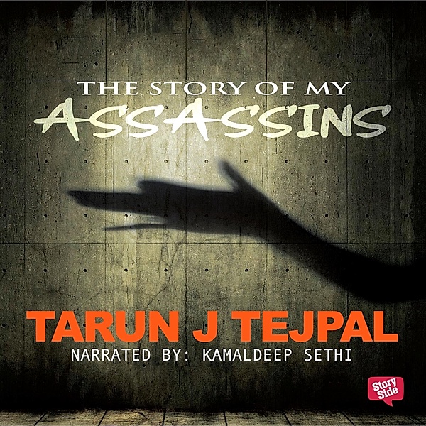 The Story of My Assassins, Tarun Tejpal