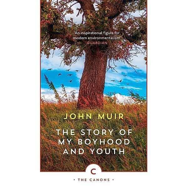 The Story of My Boyhood and Youth / Canons, John Muir