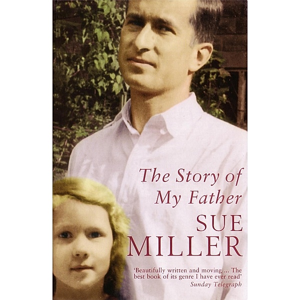 The Story of My Father, Sue Miller