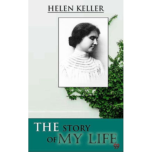 The Story of My Life, Helen Keller