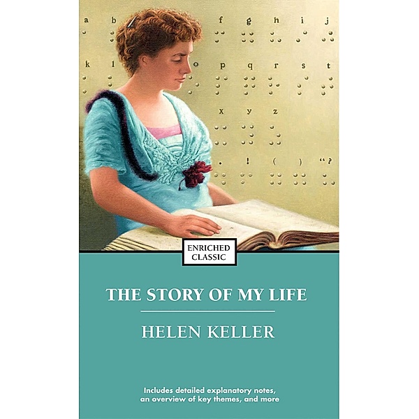 The Story of My Life / Enriched Classics, Helen Keller