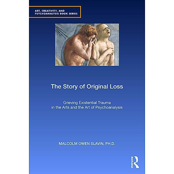 The Story of Original Loss, Malcolm Owen Slavin