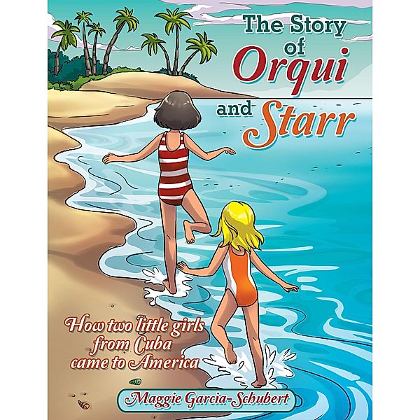The Story of Orqui and Starr, Maggie Garcia-Schubert
