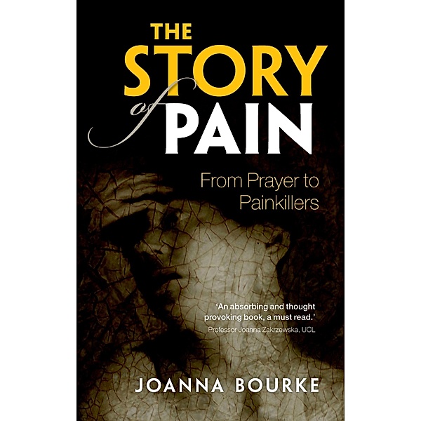 The Story of Pain, Joanna Bourke