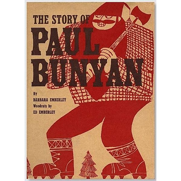 The Story of Paul Bunyan, Barbara Emberley