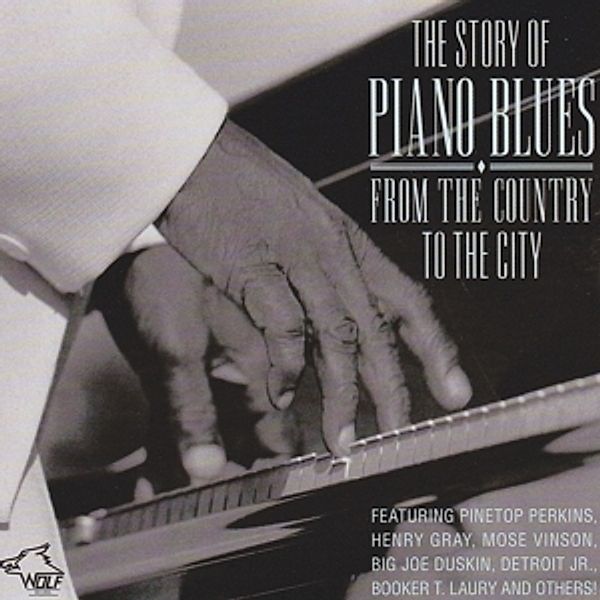 The Story Of Piano Blues, Henry Gray,Mose Vinson,Big Joe Pinetop Perkins