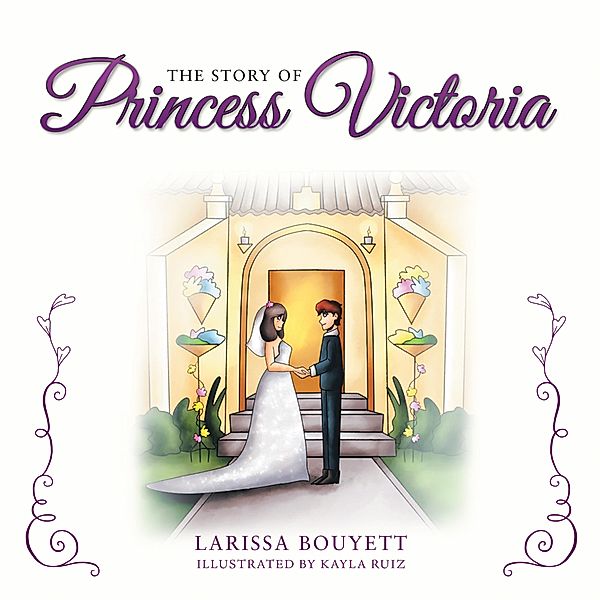 The Story of Princess Victoria, Larissa Bouyett