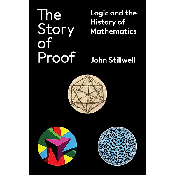 The Story of Proof, John Stillwell
