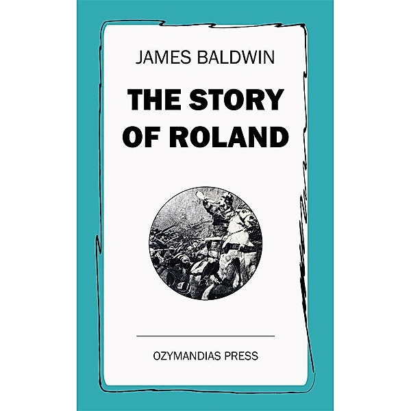 The Story of Roland, James Baldwin