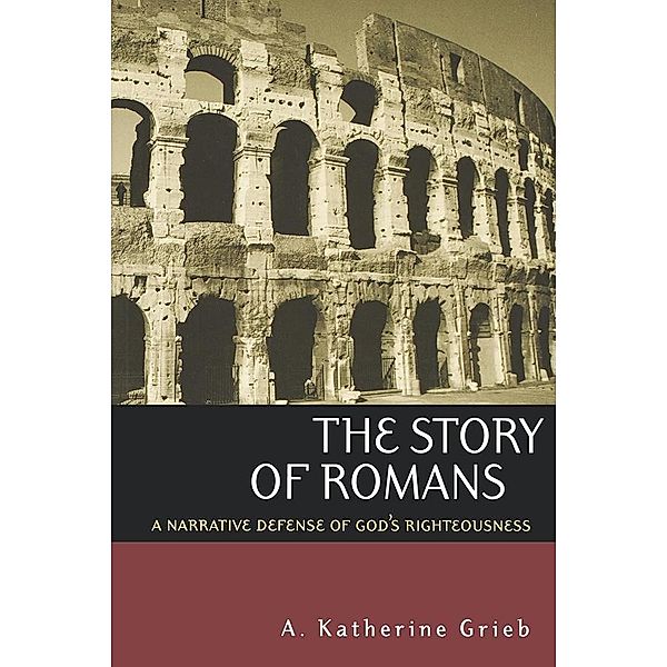 The Story of Romans, A. Katherine Grieb