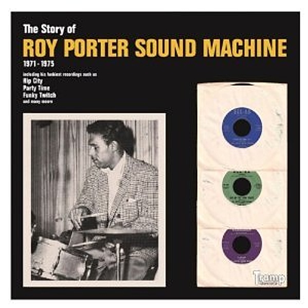 The Story Of Roy Porter Sound Machine, Roy Sound Machine Porter
