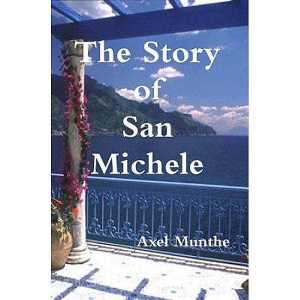 The Story of San Michele / Upfront, Axel Munthe