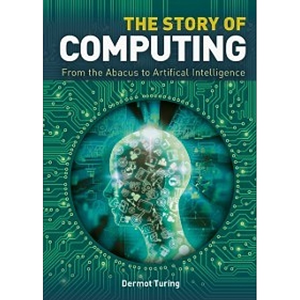 The Story of: Story of Computing, John Dermot Turing