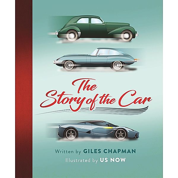 The Story of the Car / The Story Of Bd.6, Giles Chapman