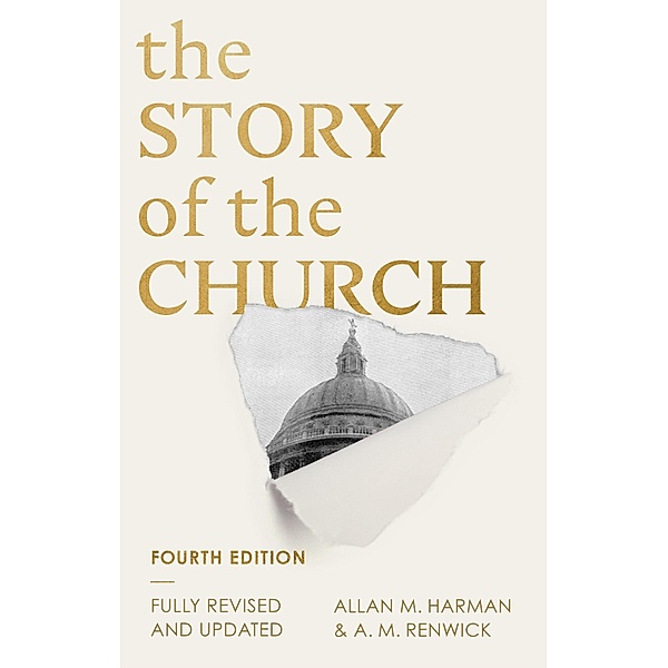 The Story of the Church, Allan M. Harman, A. M. Renwick