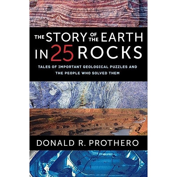 The Story of the Earth in 25 Rocks, Donald R. Prothero