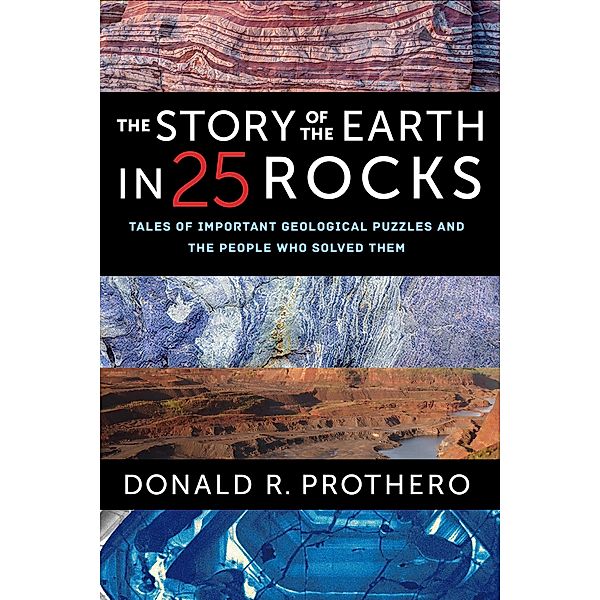 The Story of the Earth in 25 Rocks, Donald R. Prothero